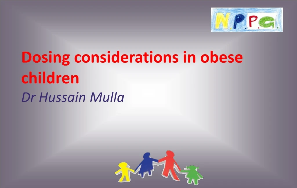 dosing considerations in obese children