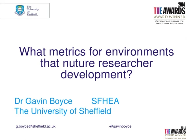 What metrics for environments that nuture researcher development?