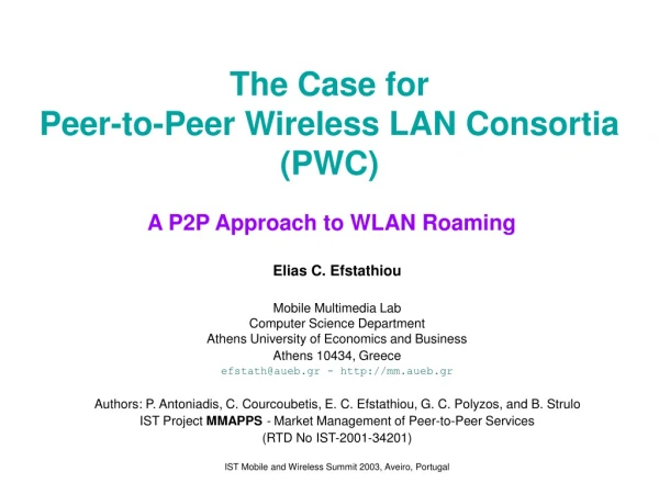 The Case for Peer-to-Peer Wireless LAN Consortia (PWC)