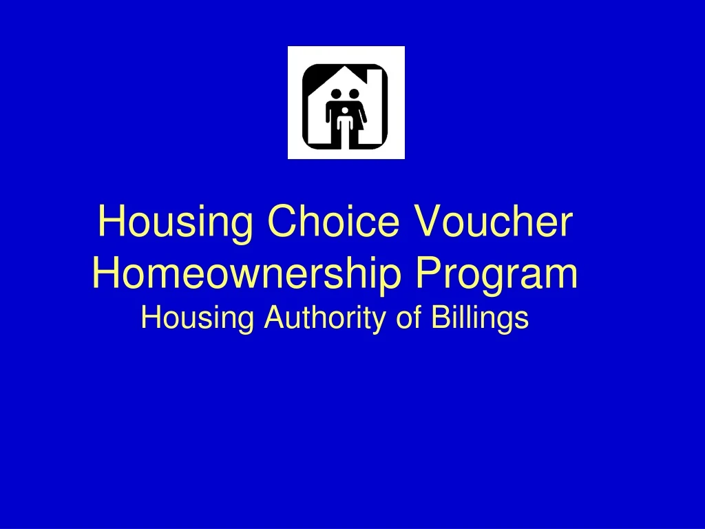 housing choice voucher homeownership program housing authority of billings