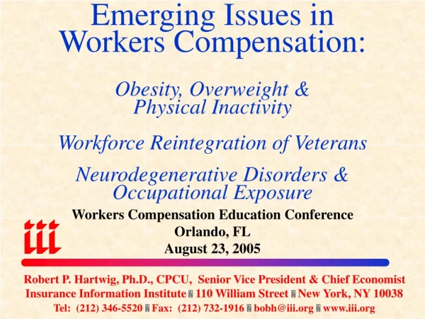 Workers Compensation Education Conference Orlando, FL August 23, 2005