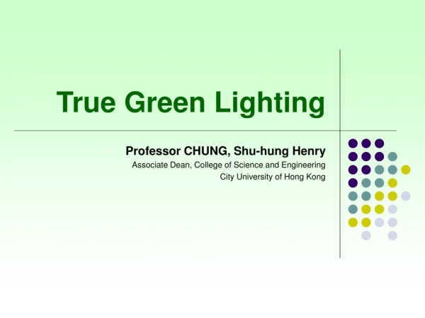 True Green Lighting