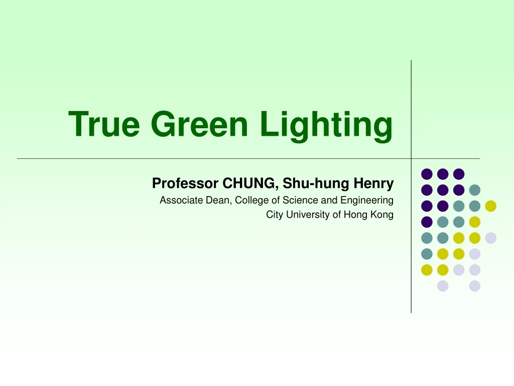 true green lighting