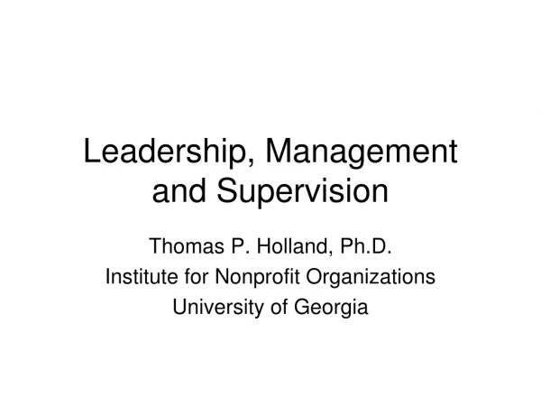 Leadership, Management   and Supervision