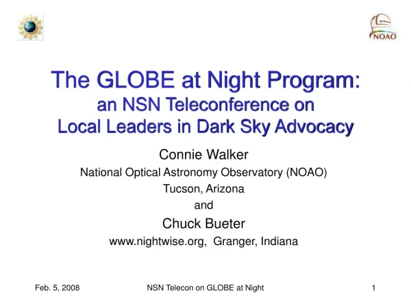 The GLOBE at Night Program: an NSN Teleconference on  Local Leaders in Dark Sky Advocacy