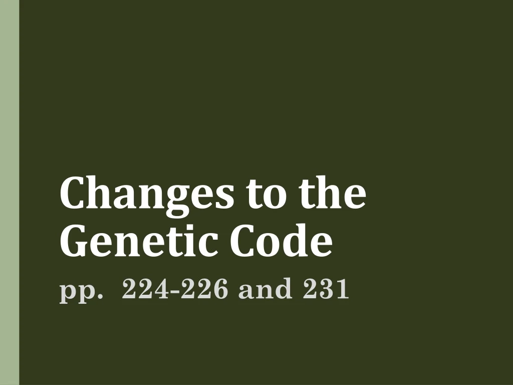 changes to the genetic code