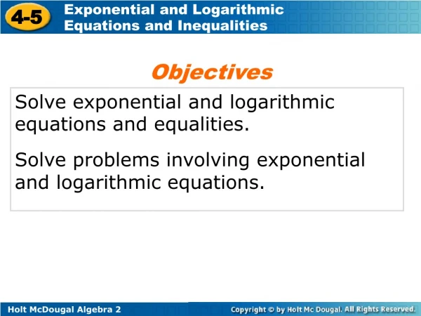 Solve exponential and logarithmic equations and equalities.