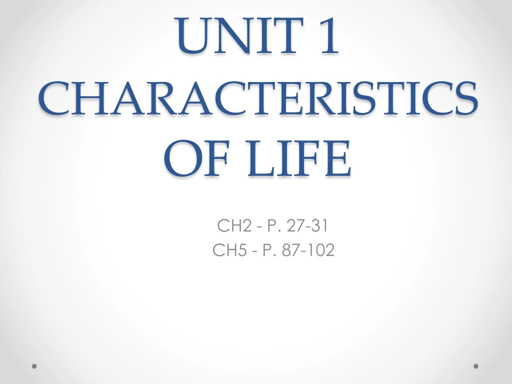 unit 1 characteristics of life