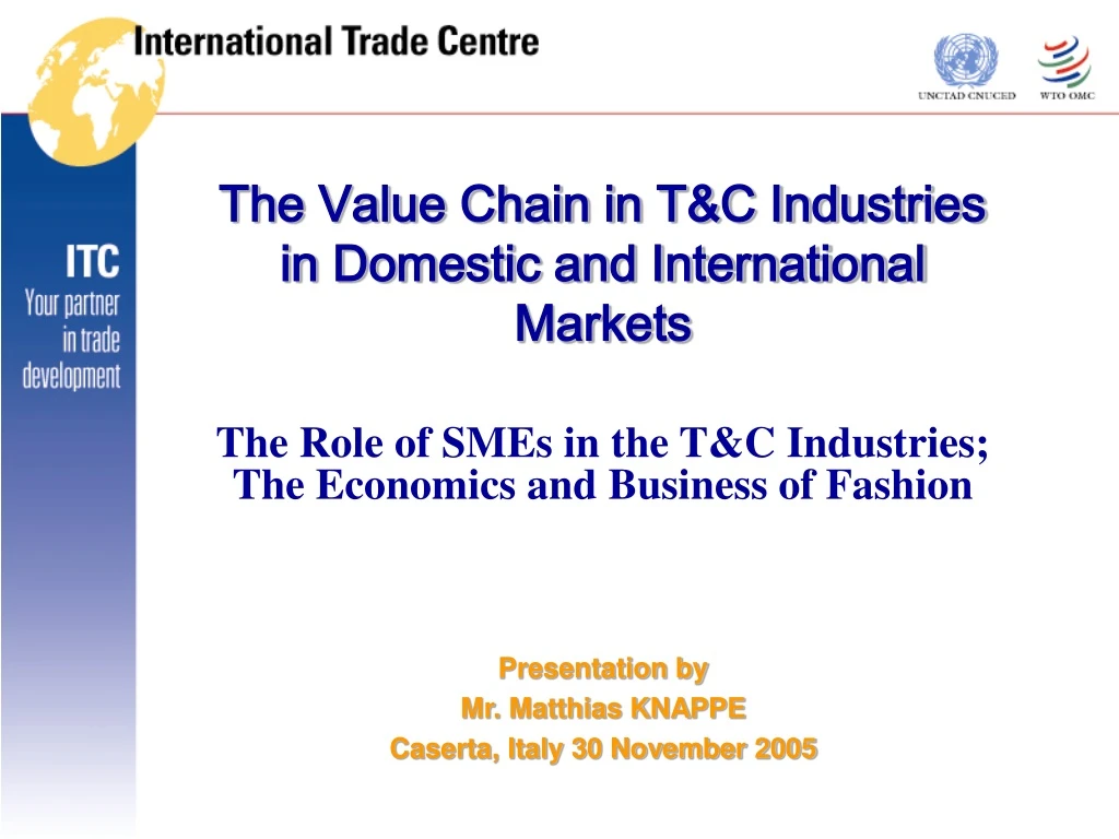 the value chain in t c industries in domestic