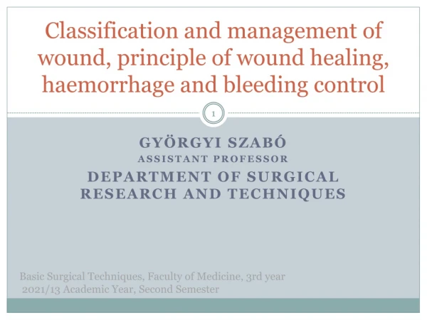 Györgyi Szabó Assistant  Professor Department  of  Surgical research  and  Techniques