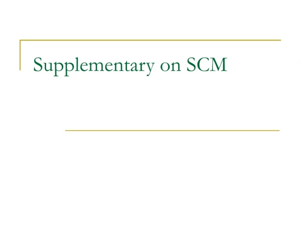 Supplementary on SCM