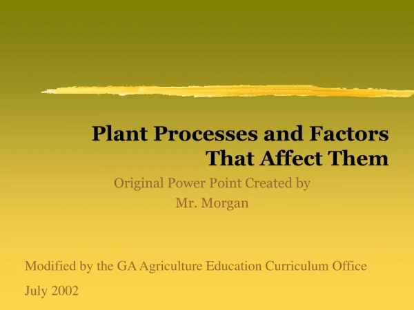 Plant Processes and Factors That Affect Them
