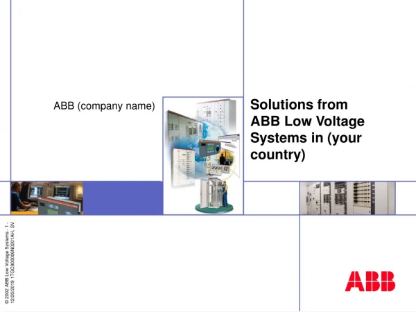 Solutions from  ABB Low Voltage Systems in (your country)