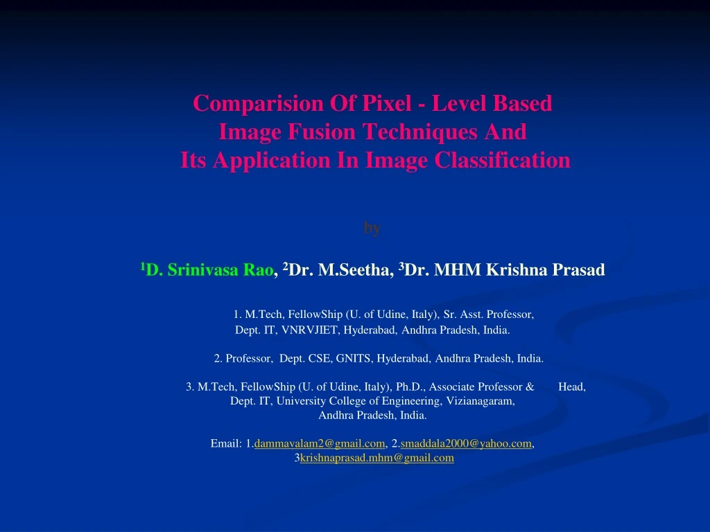 comparision of pixel level based image fusion