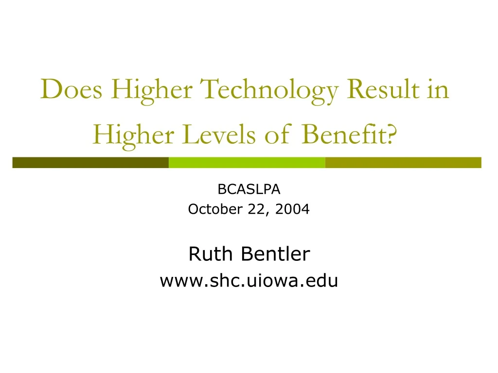 does higher technology result in higher levels of benefit