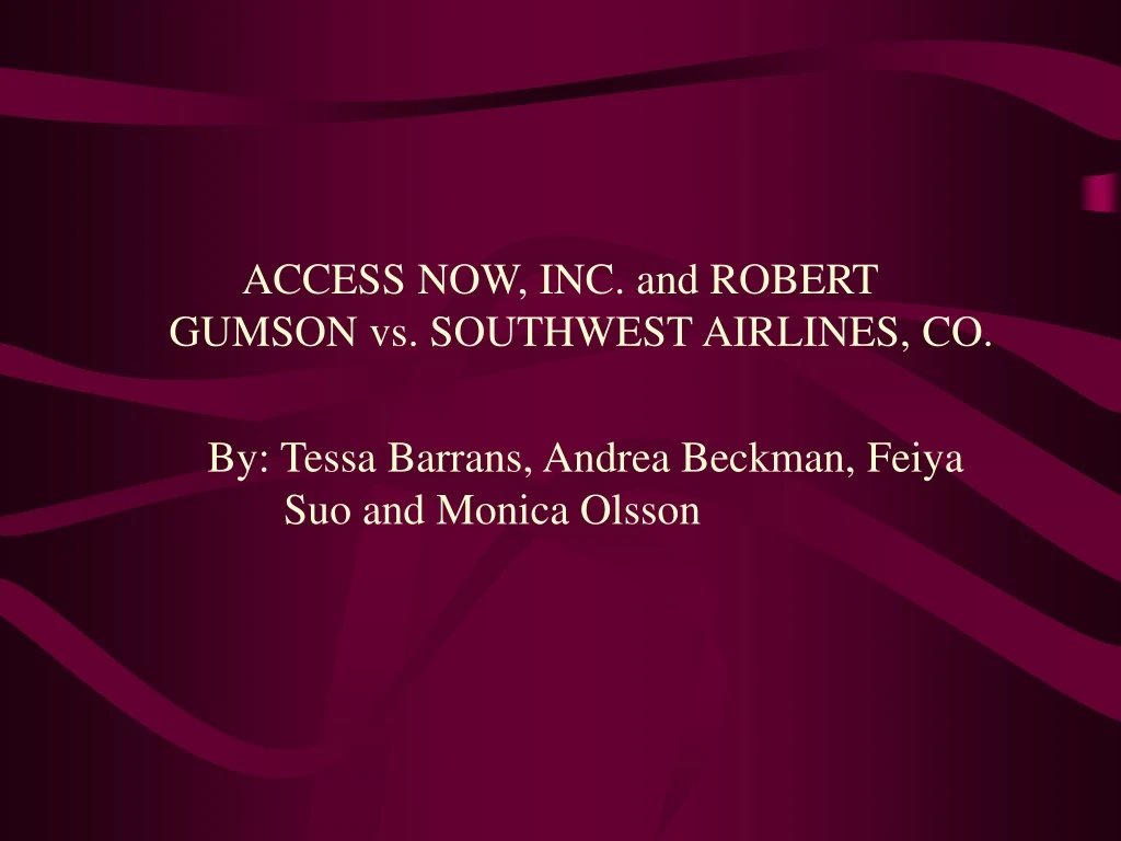 access now inc and robert gumson vs southwest