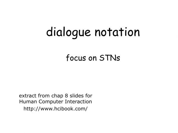 dialogue notation focus on STNs