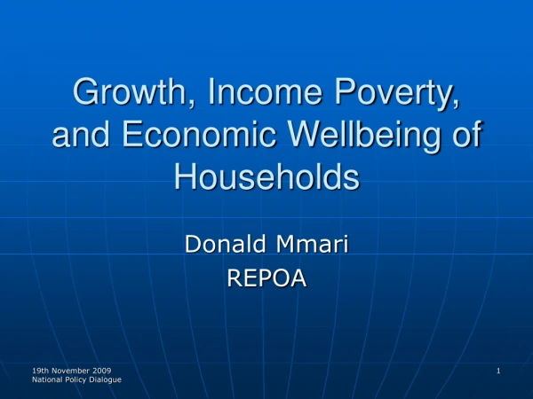 Growth, Income Poverty, and Economic Wellbeing of Households
