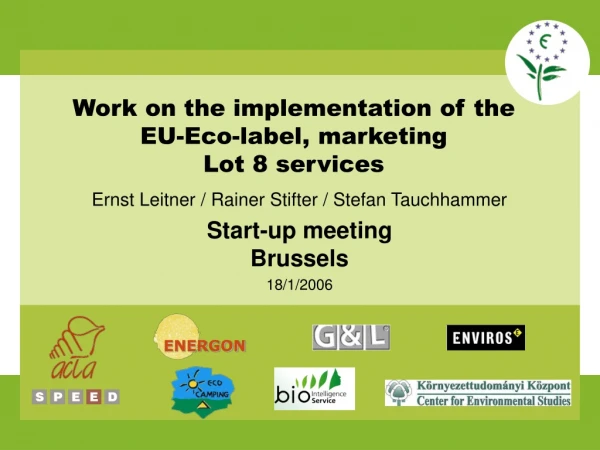 Work on the implementation of the  EU-Eco-label, marketing Lot 8 services