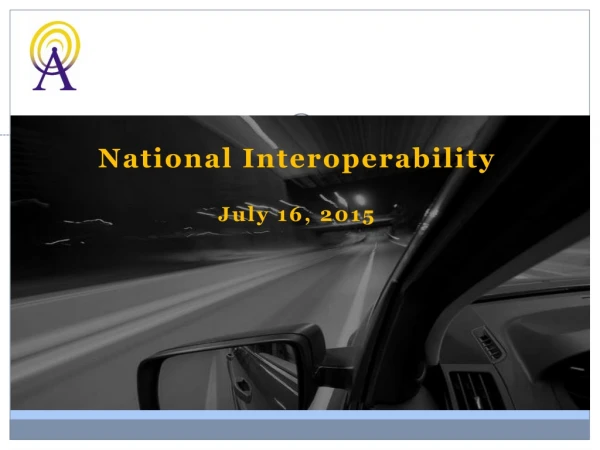National Interoperability July 16, 2015