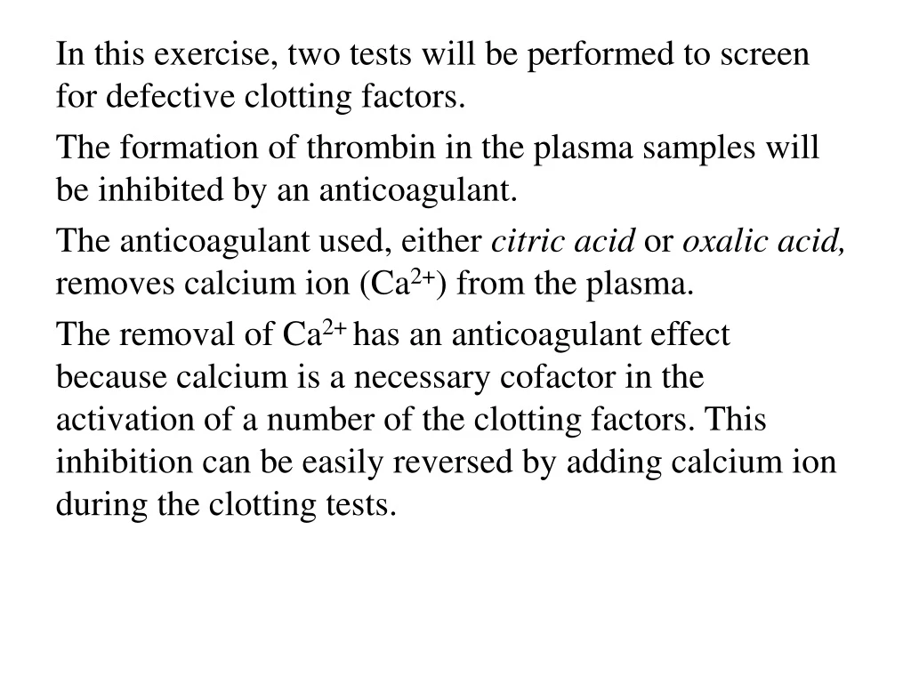 in this exercise two tests will be performed
