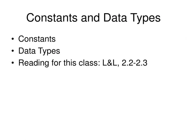 Constants and Data Types