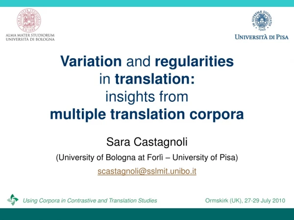 Variation  and  regularities in  translation: insights from  multiple translation corpora