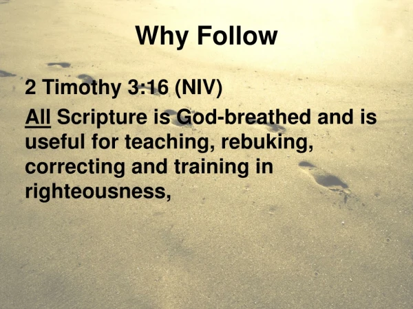 2 Timothy 3:16 (NIV)