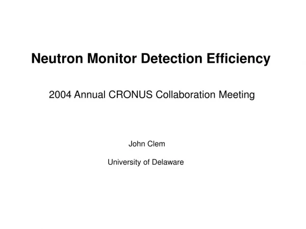 Neutron Monitor Detection Efficiency