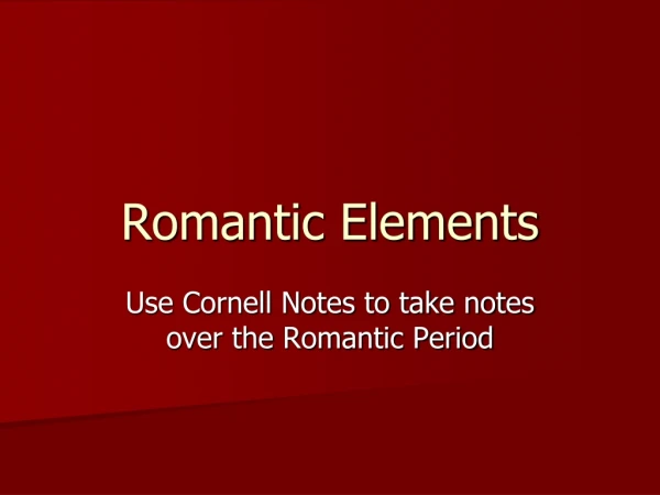 Romantic Elements