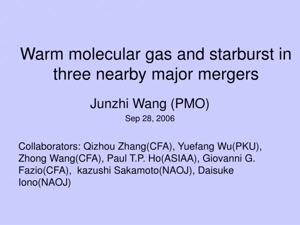 Warm molecular gas and starburst in three nearby major mergers