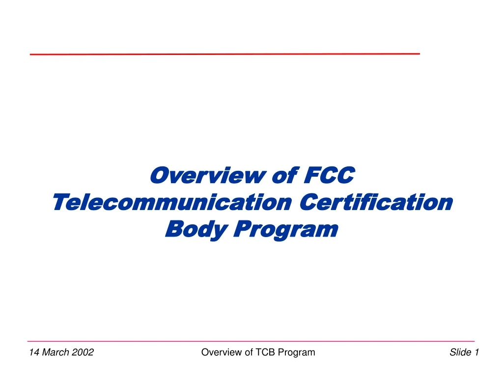 overview of fcc telecommunication certification body program