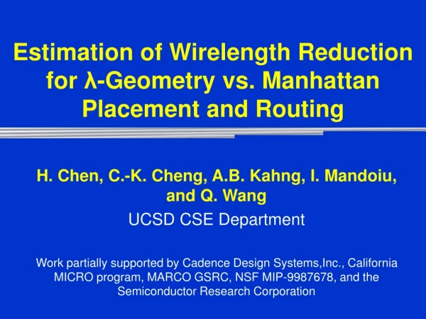 Estimation of Wirelength Reduction for  λ -Geometry vs. Manhattan Placement and Routing