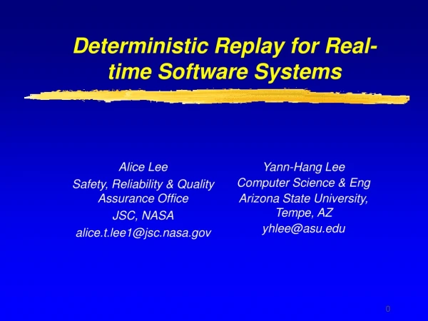 Deterministic Replay for Real-time Software Systems