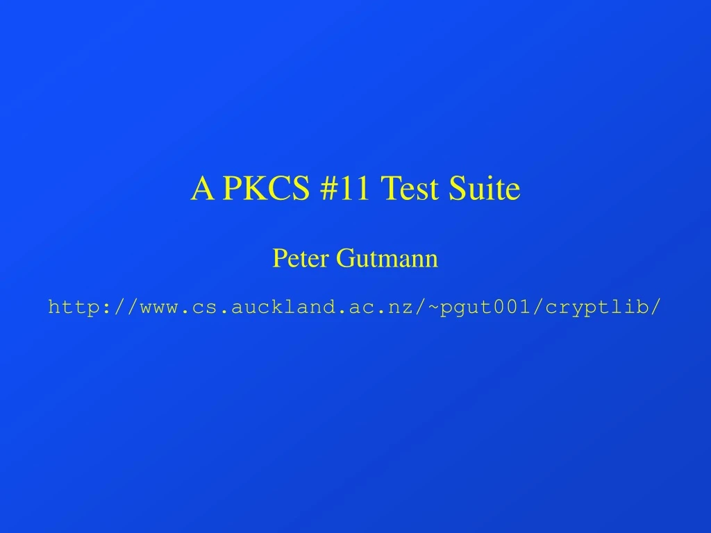 a pkcs 11 test suite