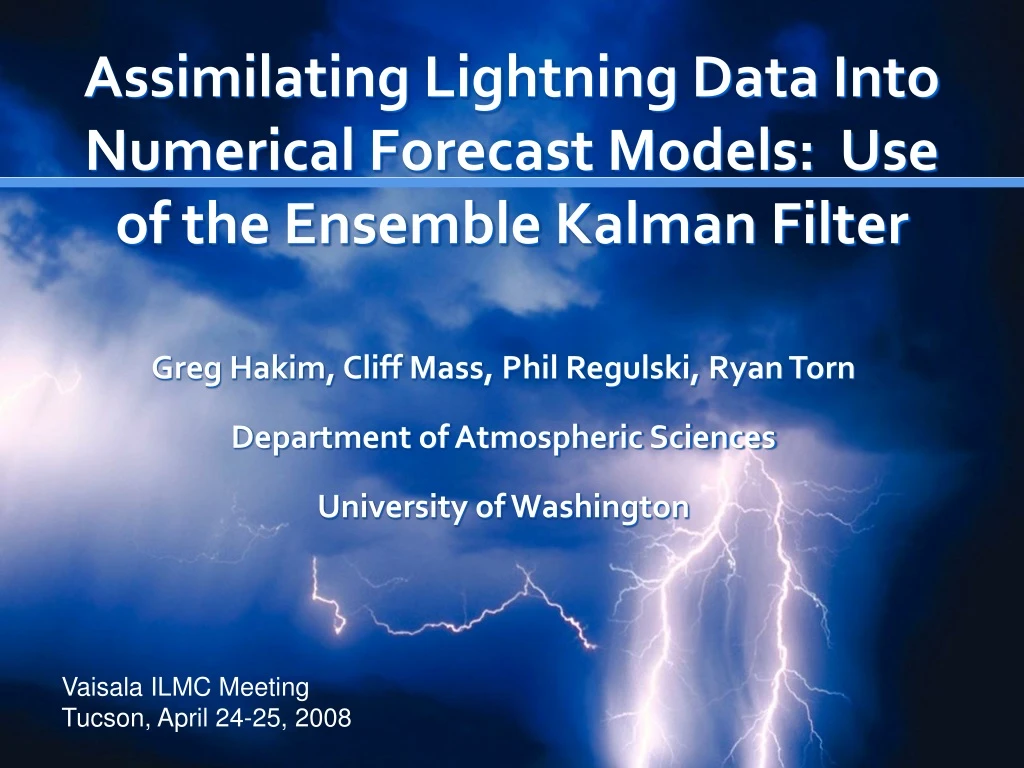 assimilating lightning data into numerical forecast models use of the ensemble kalman filter