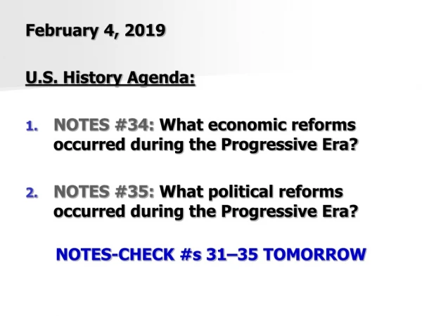 February 4, 2019 U.S. History Agenda: