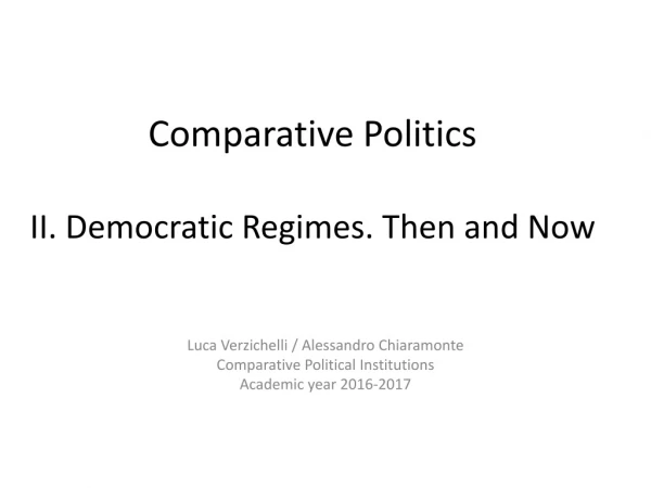 Comparative Politics II. Democratic Regimes. Then and Now