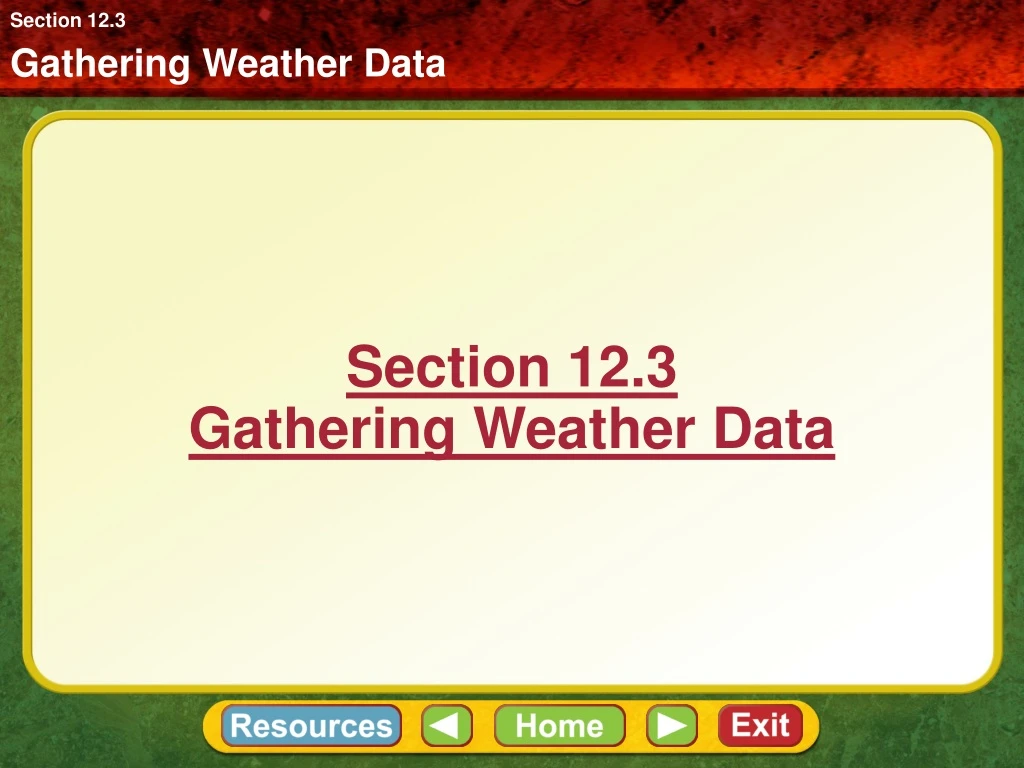 section 12 3 gathering weather data
