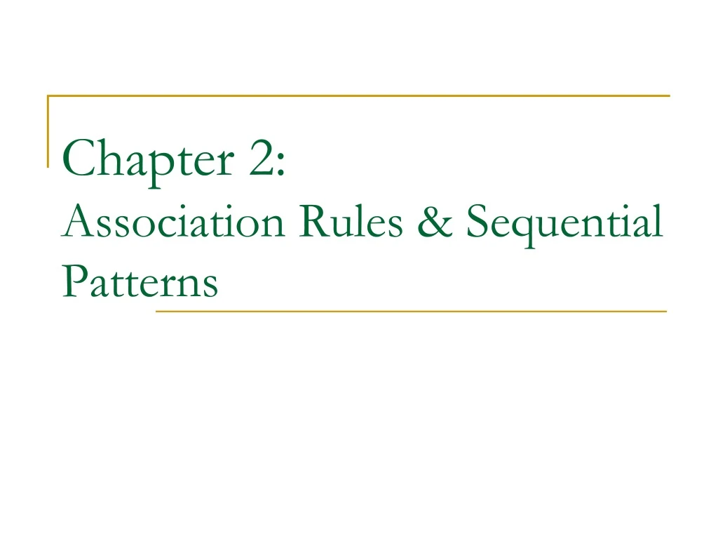 chapter 2 association rules sequential patterns