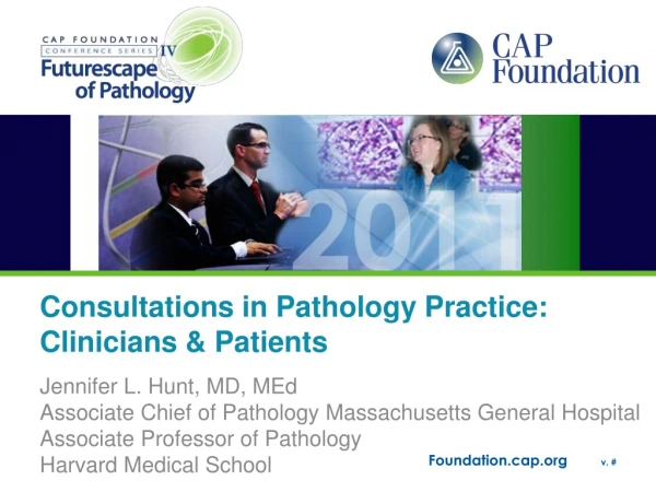 Consultations  in Pathology Practice:   Clinicians &amp;  Patients