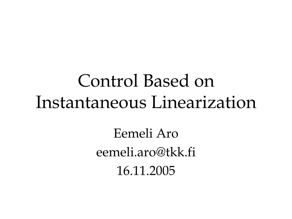 control based on instantaneous linearization