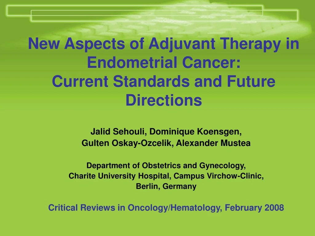 new aspects of adjuvant therapy in endometrial cancer current standards and future directions
