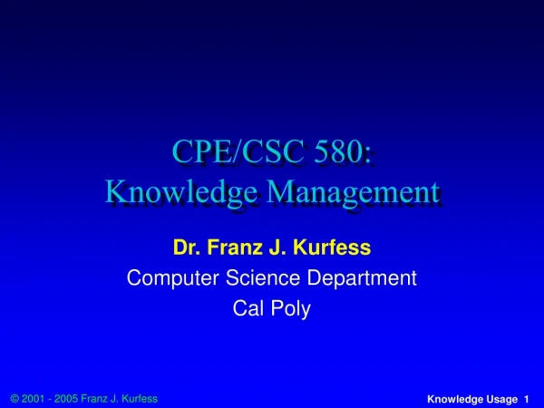 CPE/CSC 580:  Knowledge Management