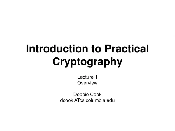 Introduction to Practical Cryptography