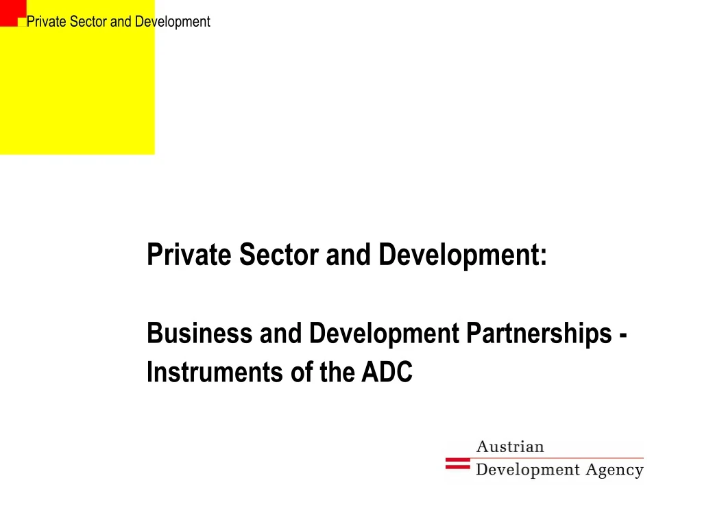 private sector and development business and development partnerships instruments of the adc