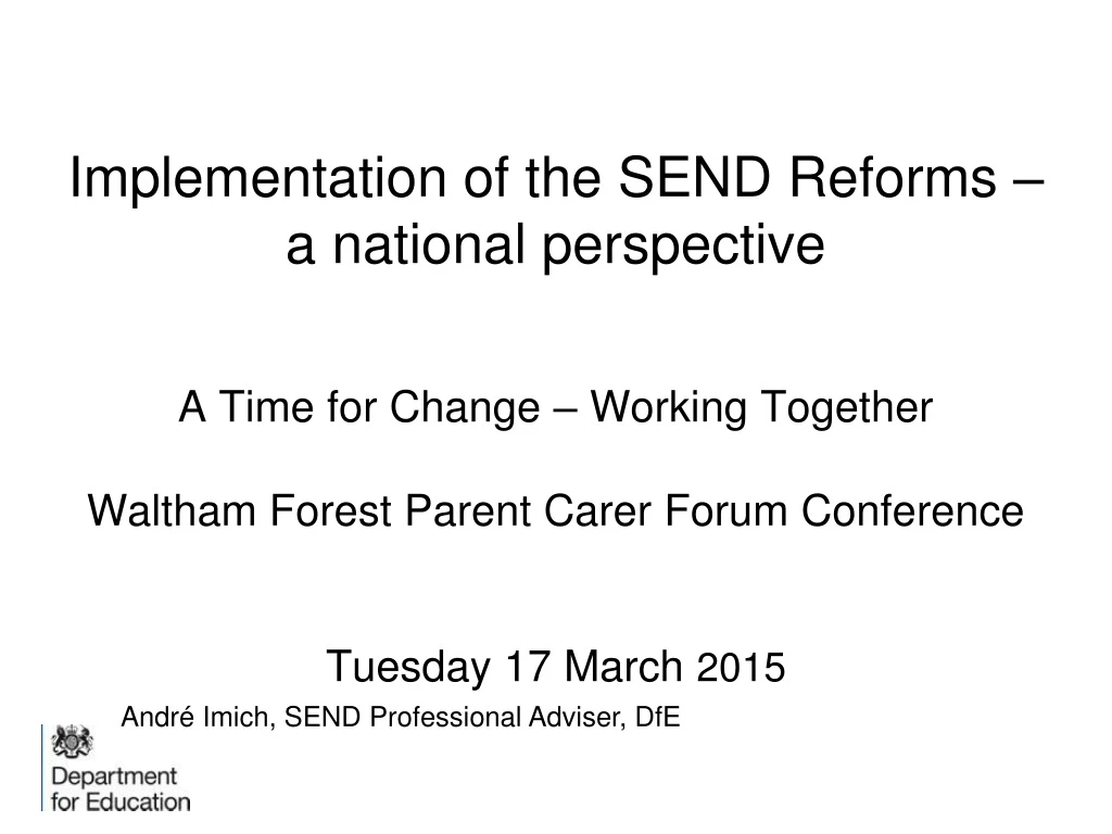 implementation of the send reforms a national