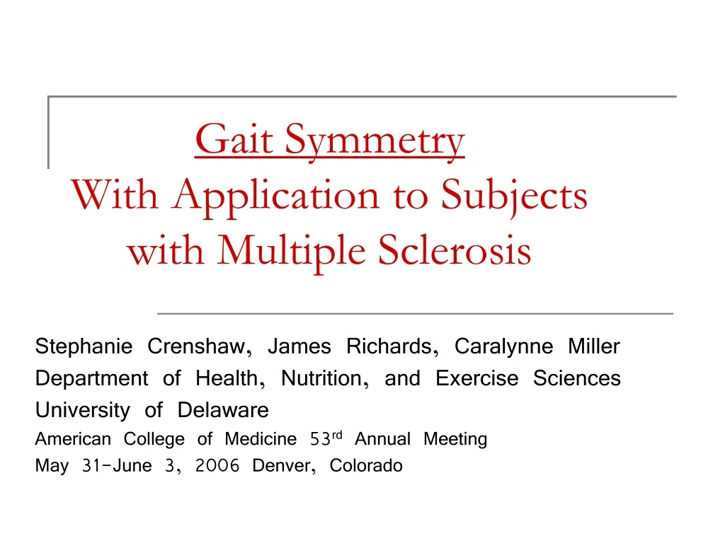 gait symmetry with application to subjects with multiple sclerosis