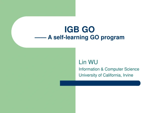 IGB GO —— A self-learning GO program