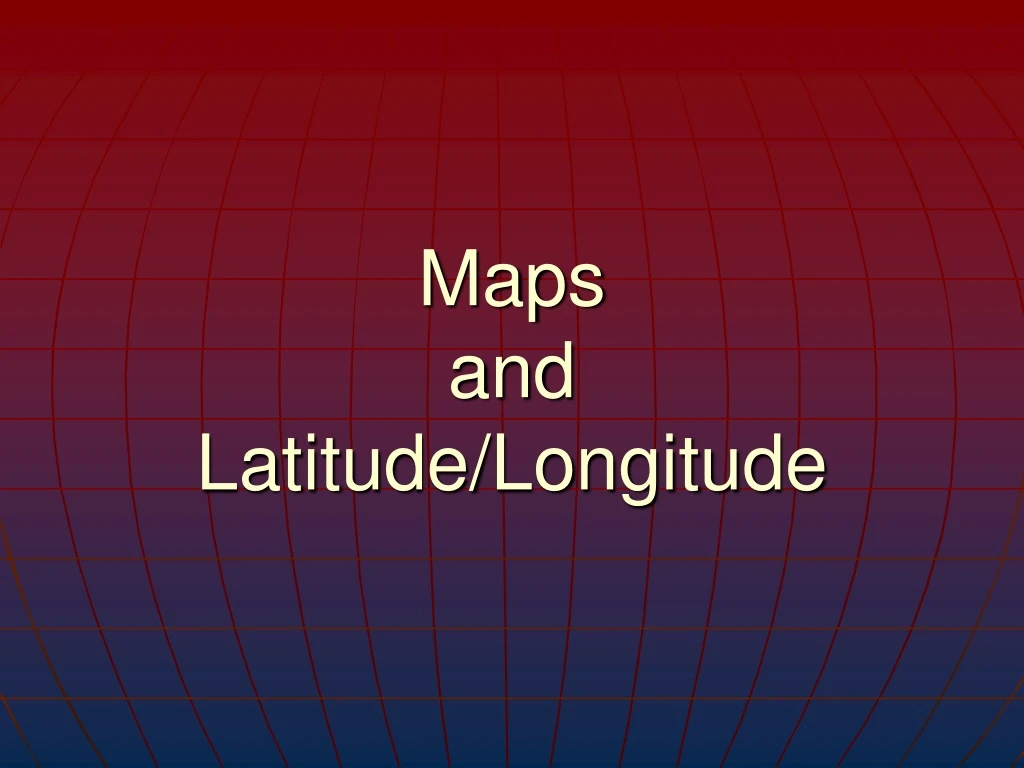 maps and latitude longitude